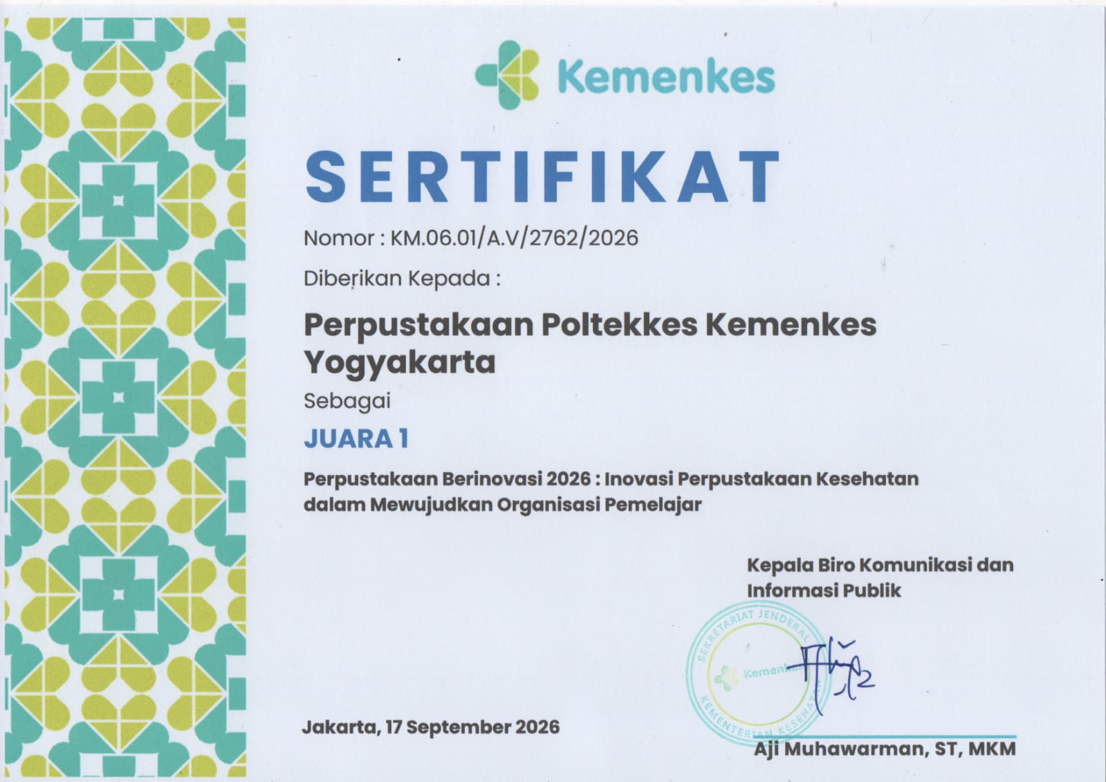 Sertifikat Juara 1 Perpustakaan Berinovasi 2026 : Inovasi Perpustakaan Kesehatan dalam Mewujudkan Organisasi Pemelajar